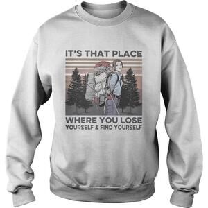 Its That Place Where You Lose Yourself And Find Yourself Climb Shirt